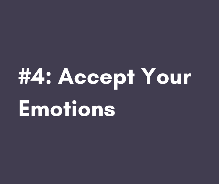 Regulate - accept your emotions