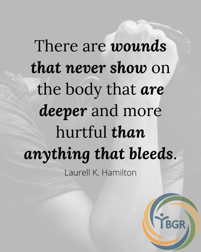 Quote 7 - There are wounds that never show on the body that are deeper