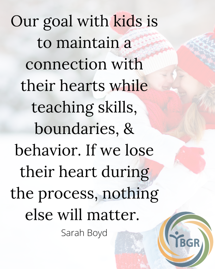 Quote 4 - Our goal with kids is to maintain a connection with their hearts